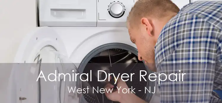 Admiral Dryer Repair West New York - NJ