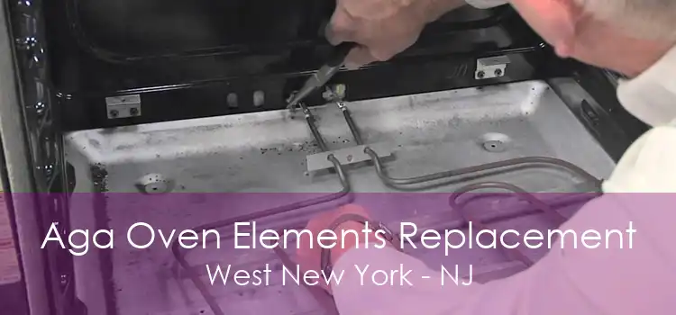 Aga Oven Elements Replacement West New York - NJ