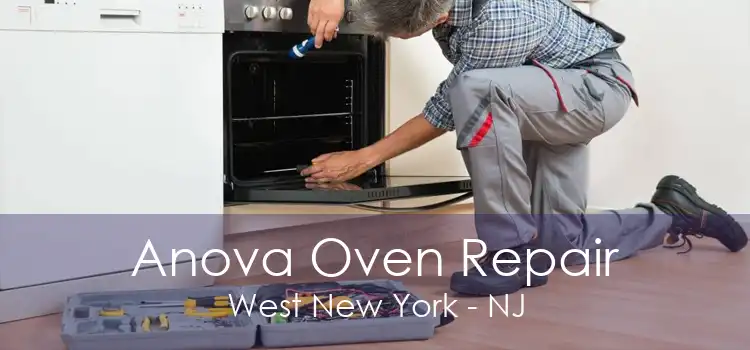 Anova Oven Repair West New York - NJ