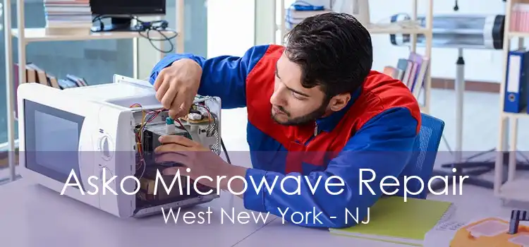 Asko Microwave Repair West New York - NJ