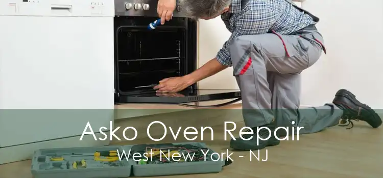 Asko Oven Repair West New York - NJ