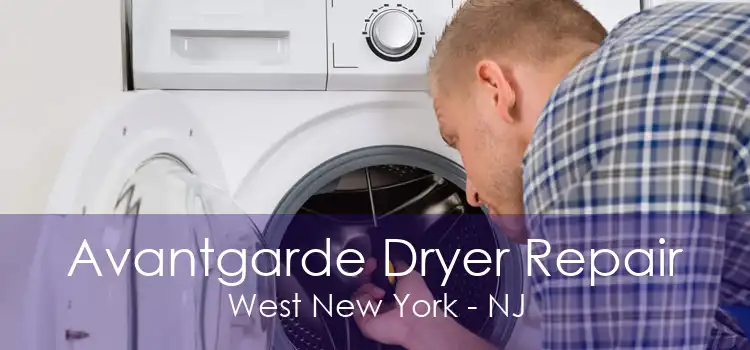 Avantgarde Dryer Repair West New York - NJ