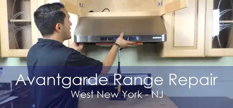 Avantgarde Range Repair West New York - NJ