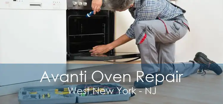 Avanti Oven Repair West New York - NJ