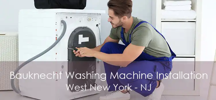 Bauknecht Washing Machine Installation West New York - NJ
