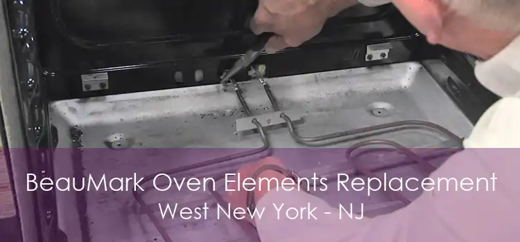BeauMark Oven Elements Replacement West New York - NJ