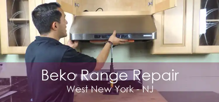 Beko Range Repair West New York - NJ