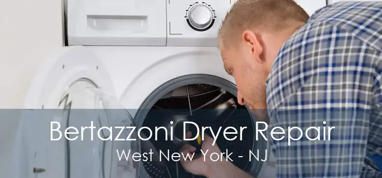 Bertazzoni Dryer Repair West New York - NJ