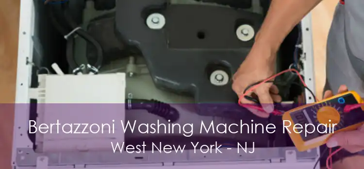 Bertazzoni Washing Machine Repair West New York - NJ