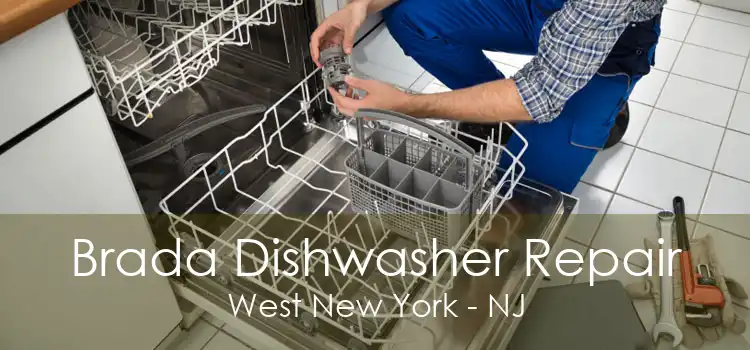 Brada Dishwasher Repair West New York - NJ