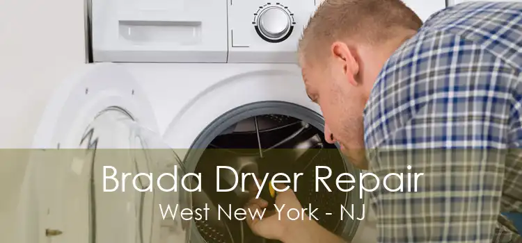 Brada Dryer Repair West New York - NJ