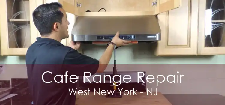 Cafe Range Repair West New York - NJ