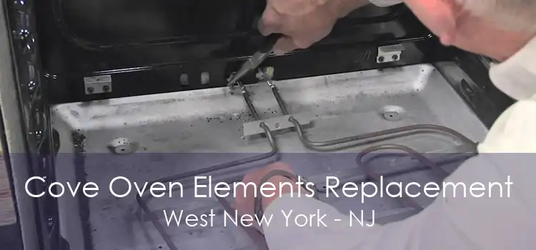 Cove Oven Elements Replacement West New York - NJ