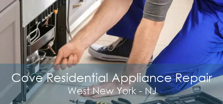 Cove Residential Appliance Repair West New York - NJ