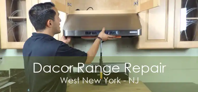 Dacor Range Repair West New York - NJ