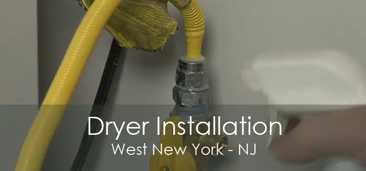 Dryer Installation West New York - NJ