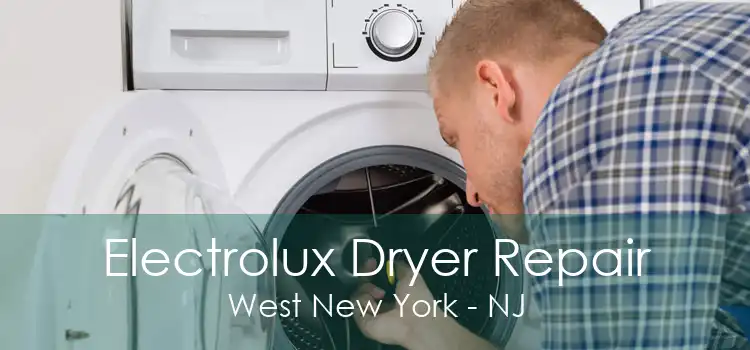 Electrolux Dryer Repair West New York - NJ