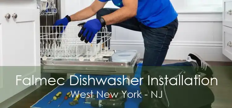 Falmec Dishwasher Installation West New York - NJ