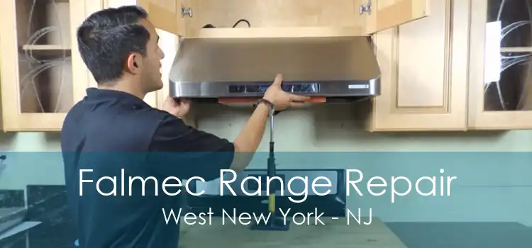 Falmec Range Repair West New York - NJ