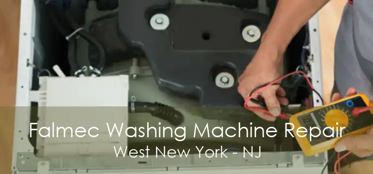 Falmec Washing Machine Repair West New York - NJ