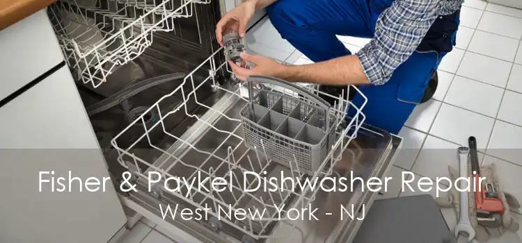 Fisher & Paykel Dishwasher Repair West New York - NJ