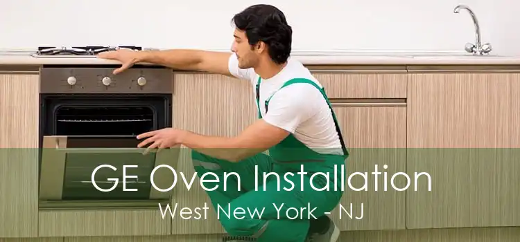 GE Oven Installation West New York - NJ