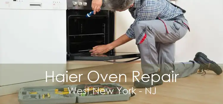 Haier Oven Repair West New York - NJ