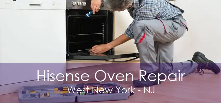 Hisense Oven Repair West New York - NJ
