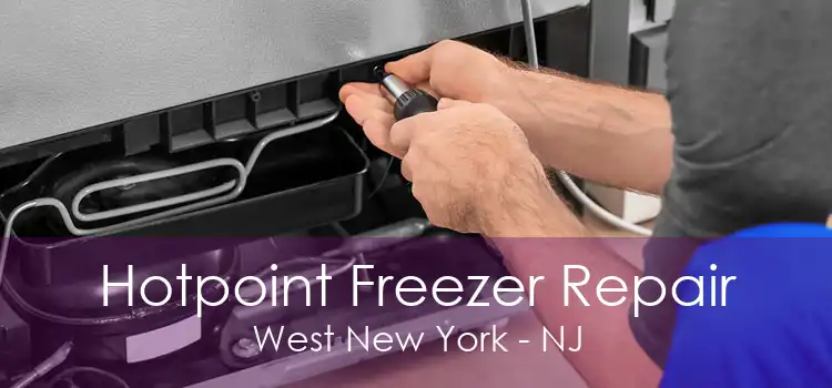 Hotpoint Freezer Repair West New York - NJ