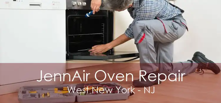 JennAir Oven Repair West New York - NJ