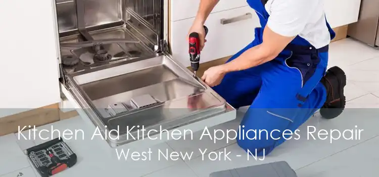 Kitchen Aid Kitchen Appliances Repair West New York - NJ
