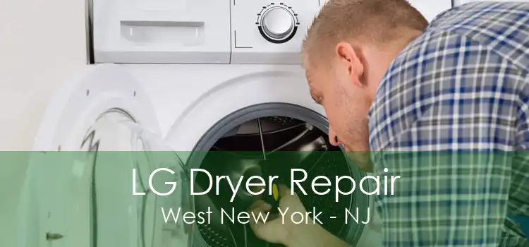 LG Dryer Repair West New York - NJ