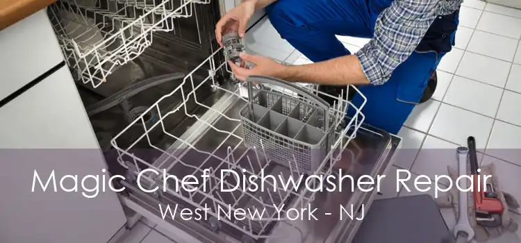 Magic Chef Dishwasher Repair West New York - NJ