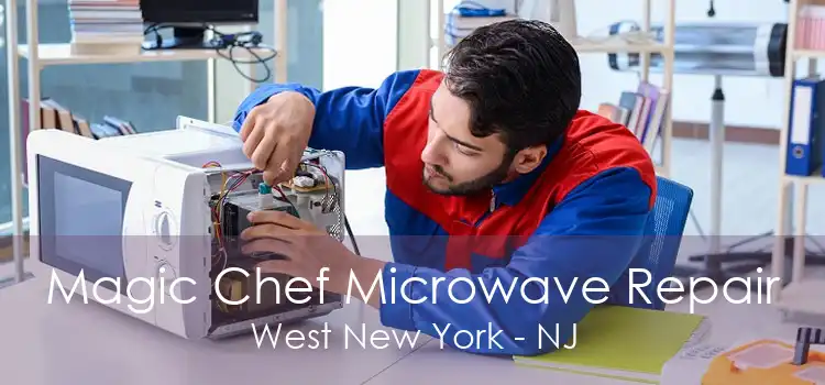 Magic Chef Microwave Repair West New York - NJ