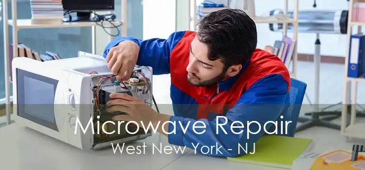 Microwave Repair West New York - NJ