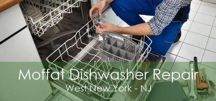 Moffat Dishwasher Repair West New York - NJ