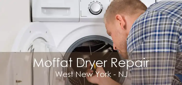 Moffat Dryer Repair West New York - NJ