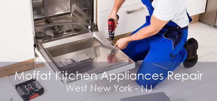 Moffat Kitchen Appliances Repair West New York - NJ
