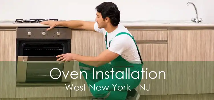Oven Installation West New York - NJ