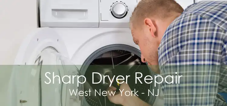 Sharp Dryer Repair West New York - NJ