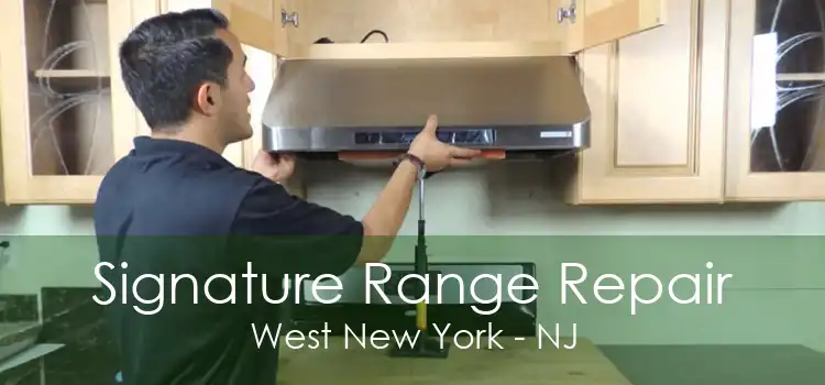 Signature Range Repair West New York - NJ