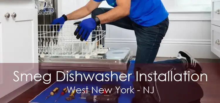 Smeg Dishwasher Installation West New York - NJ