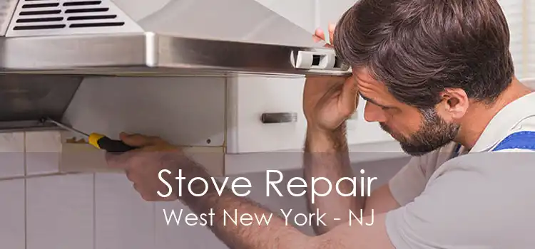 Stove Repair West New York - NJ