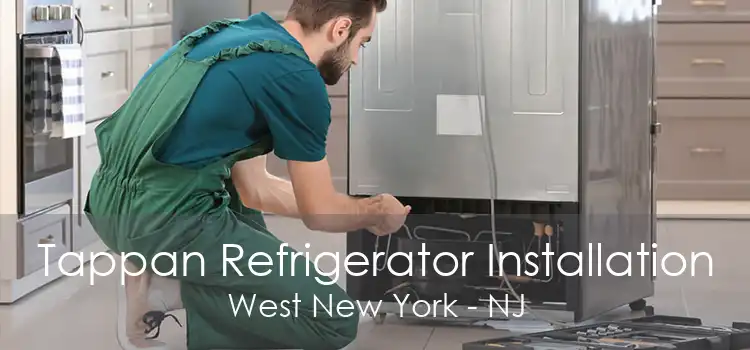 Tappan Refrigerator Installation West New York - NJ