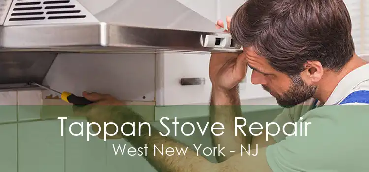 Tappan Stove Repair West New York - NJ