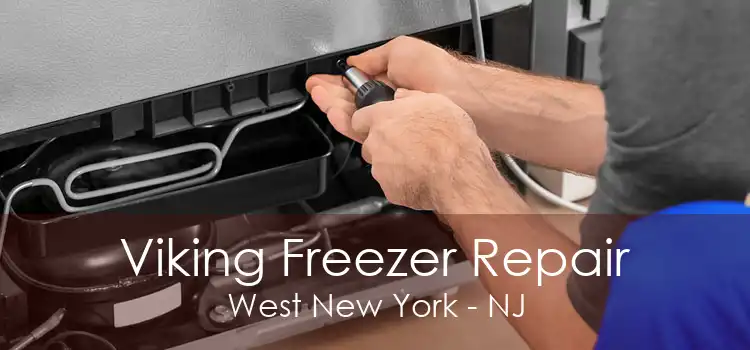 Viking Freezer Repair West New York - NJ
