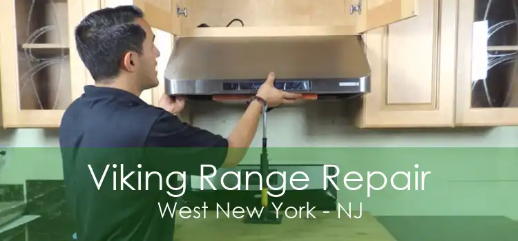 Viking Range Repair West New York - NJ