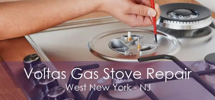 Voltas Gas Stove Repair West New York - NJ