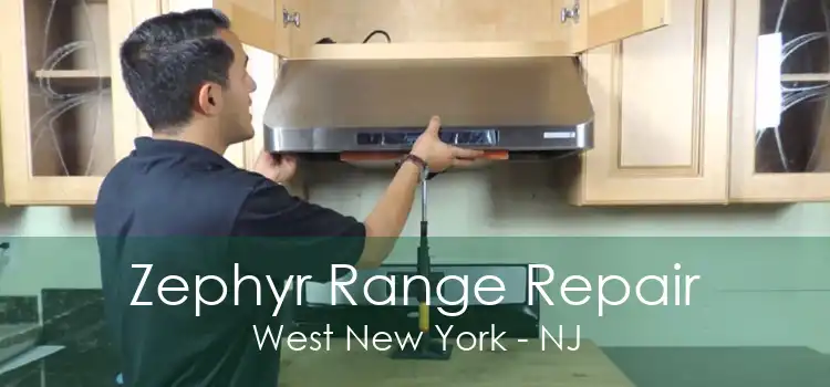Zephyr Range Repair West New York - NJ